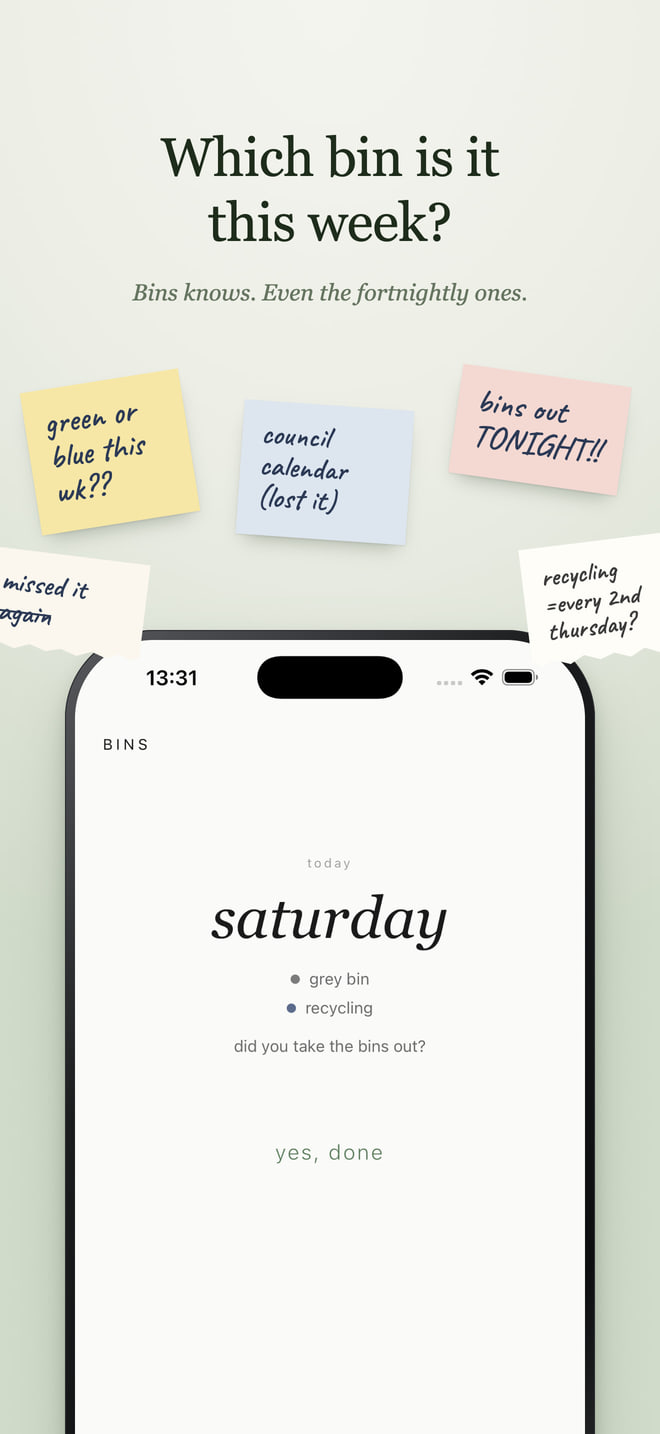 Bins - which bin is it this week? The home screen with the next collection